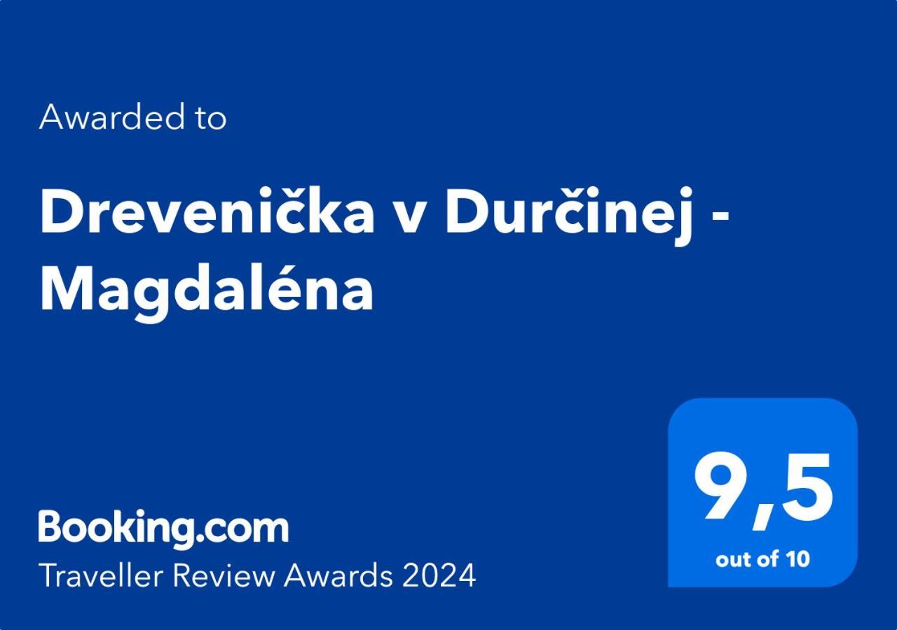 DurcinaDrevenicka V Durcinej - Magdalena别墅 外观 照片